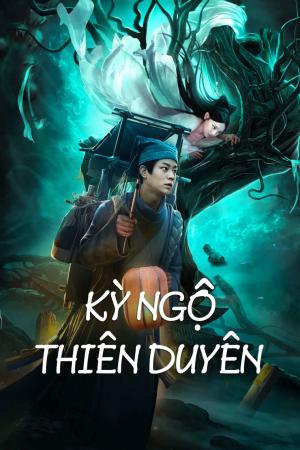 Kỳ Ngộ Thiên Duyên (2023)