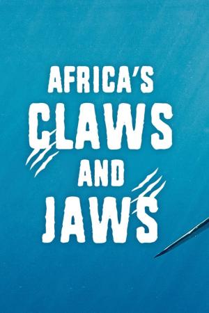 Africa's Claws and Jaws (2017)