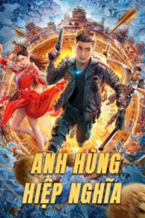 Anh Hùng Hiệp Nghĩa (2022)