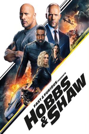 Quá Nhanh Quá Nguy Hiểm Ngoại Truyện: Hobbs Và Shaw (2019)