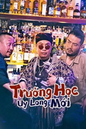 Trường Học Uy Long Mới (2021)