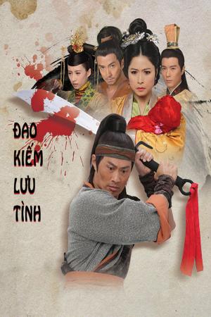 Đao Kiếm Lưu Tình (2015)