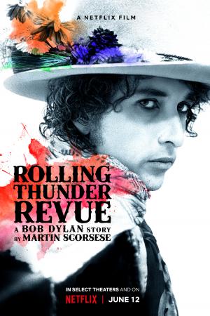 Rolling Thunder Revue: Câu chuyện của Bob Dylan kể bởi Martin Scorsese (2019)