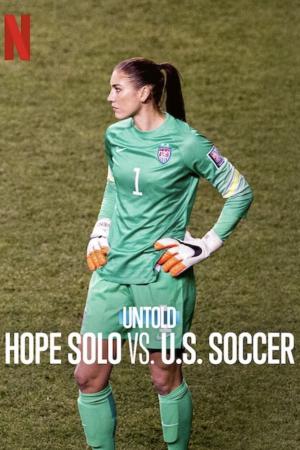 Bí mật giới thể thao: Hope Solo vs. Liên đoàn bóng đá Mỹ (2024)