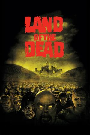 Land of the Dead (2005)