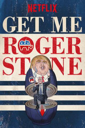 Gọi cho tôi Roger Stone (2017)