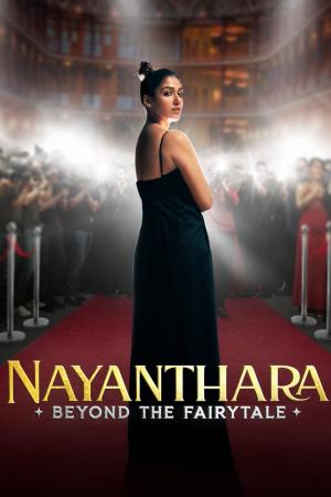 Nayanthara: Đằng Sau Chuyện Cổ Tích (2024)