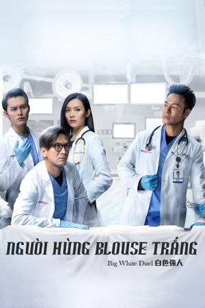 Người Hùng Blouse Trắng (2019)