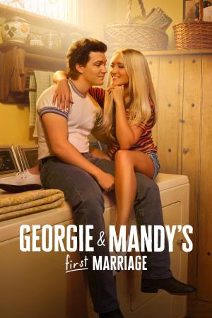 Cuộc Hôn Nhân Đầu Tiên của Georgie và Mandy (2024)