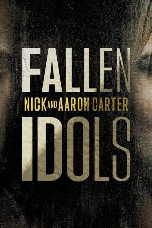 Thần Tượng Sụp Đổ: Nick Và Aaron Carter (2024)
