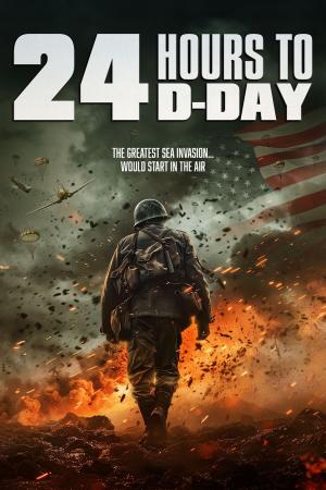 24 Hours to D-Day (2024)