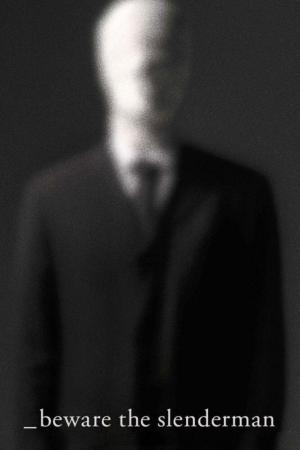Coi Chừng Slenderman (2016)