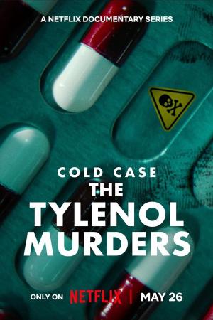 Vụ Án Bỏ Ngỏ: Án Mạng Đầu Độc Tylenol (2025)