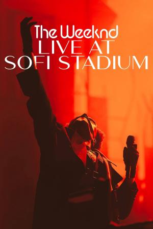 The Weeknd: Buổi Diễn Trực Tiếp Ở Sân Sofi (2023)