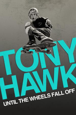 Tony Hawk: Đến Khi Bánh Xe Lìa Ván (2022)