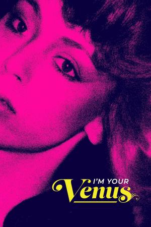 I'm Your Venus (2024)