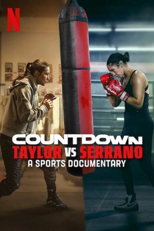 Đếm ngược: Taylor vs. Serrano (2025)