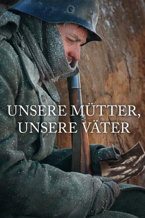 Unsere Mütter, unsere Väter (2013)