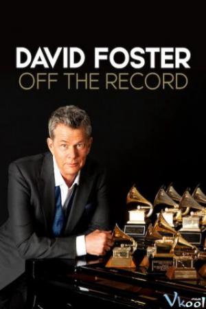 David Foster: Đằng sau những bản hit (2019)