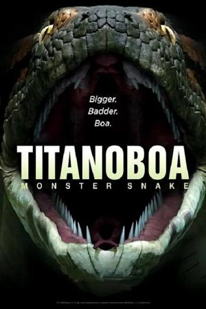 Bí Ẩn Quái Vật Khổng Lồ Titanoboa (2012)