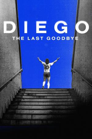 Diego: The Last Goodbye (2021)