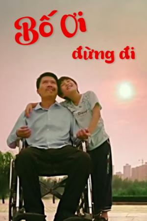 Bố Ơi, Đừng Đi (2017)