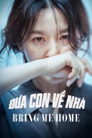 Đưa Con Về Nhà (2019)