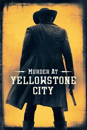 Vụ Giết Người Ở Thành Phố Yellowstone (2022)