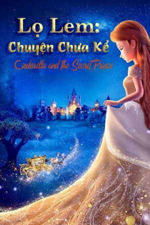 Lọ Lem: Chuyện Chưa Kể (2018)