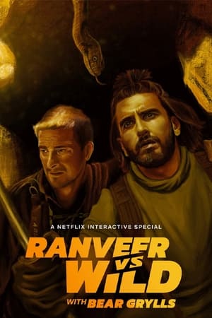 Ranveer và Bear Grylls đối đầu với thiên nhiên(2022)