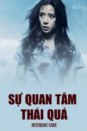 Sự Quan Tâm Thái Quá (2018)