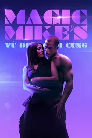 Magic Mike: Vũ Điệu Cuối Cùng (2023)