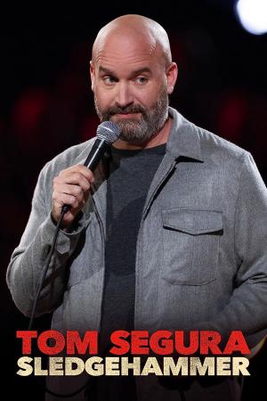 Tom Segura: Búa tạ (2023)