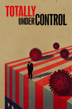 Totally Under Control (2020)