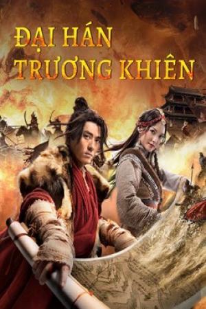 Đại Hán Trương Khiên (2021)